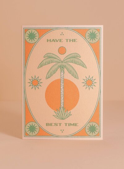 HAVE THE BEST TIME Card