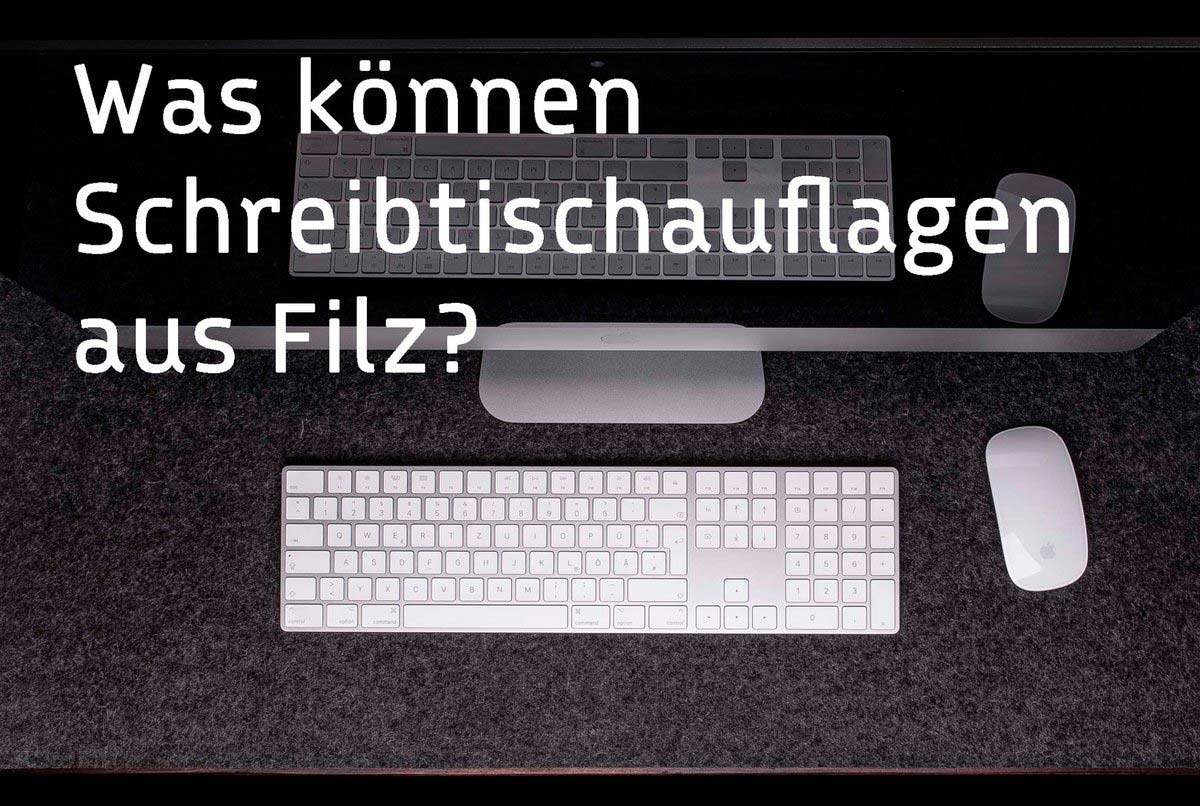 5 Fragen zu Schreibtischauflagen aus Filz