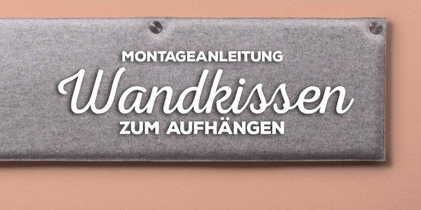 Montageanleitung: Wandkissen zum Aufhängen