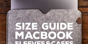MacBook case guide: How do I find the right size? 