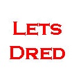 LETS DRED