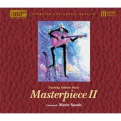 Master Music MARIO SUZUKI - MASTERPIECE II: TOUCHING FOLKLORE MUSIC