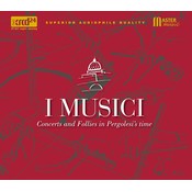 Master Music I MUSICI - CONCERTS AND FOLLIES IN PERGOLESI'S TIME