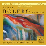 FIM JACQUES LOUSSIER TRIO - RAVELS BOLERO