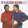 Sony Hongkong YO-YO MA & BOBBY MCFERRIN - HUSH - Hybrid-SACD