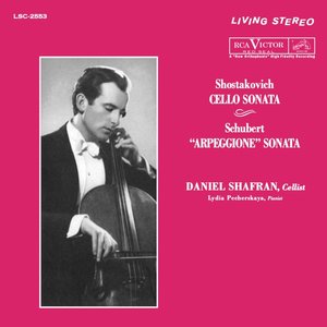 Analogue Productions DANIEL SHAFRAN - SHOSTAKOVICH: CELLO SONATA / SCHUBERT: ''ARPEGGIONE" SONATA