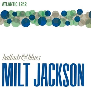 Speakers Corner MILT JACKSON - BALLADS & BLUES