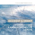 Berliner Meister Schallplatten KINAN AZMEH / AURÉLIEN BELLO & MENDELSSOHN KAMMERORCHESTER LEIPZIG - OCCIDENT & ORIENT