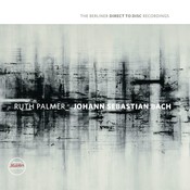 Berliner Meister Schallplatten RUTH PALMER – JOHANN SEBASTIAN BACH