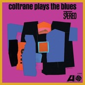 ORG JOHN COLTRANE - COLTRANE PLAYS THE BLUES