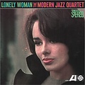 Pure Pleasure THE MODERN JAZZ QUARTET - LONELY WOMAN