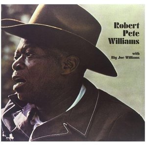 Pure Pleasure ROBERT PETE WILLIAMS - WITH BIG JOE WILLIAMS