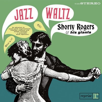 Pure Pleasure SHORTY ROGERS & HIS GIANTS - JAZZ WALTZ