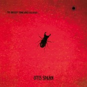 Pure Pleasure OTIS SPANN - THE BIGGEST THING SINCE COLOSSUS