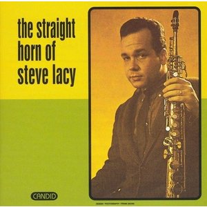 Pure Pleasure STEVE LACEY - THE STRAIGHT HORN OF STEVE LACEY