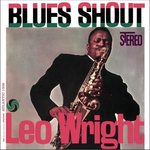 Pure Pleasure LEO WRIGHT - BLUES SHOUT