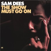 Pure Pleasure SAM DEES - THE SHOW MUST GO ON