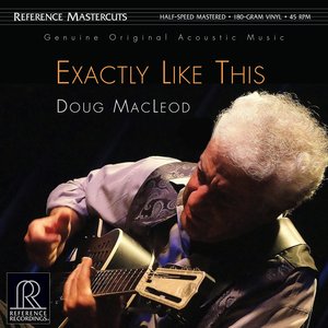 Reference Recordings DOUG MACLEOD - EXACTLY LIKE THIS