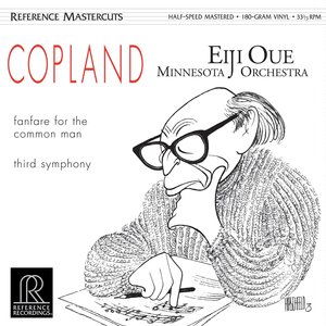 Reference Recordings EIJI OUE & MINNESOTA ORCHESTRA - AARON COPLAND: FANFARE FOR THE COMMON MAN & THIRD SYMPHONY