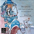 Reference Recordings EIJI OUE & MINNESOTA ORCHESTRA: RESPIGHI - BELKIS, QUEEN OF SHEBA SUITE
