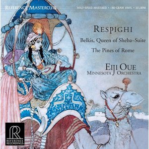 Reference Recordings EIJI OUE & MINNESOTA ORCHESTRA: RESPIGHI - BELKIS, QUEEN OF SHEBA SUITE