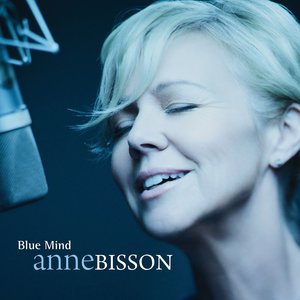 Camilio Records ANNE BISSON - BLUE MIND (45RPM BLACK VINYL)