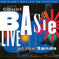 MFSL COUNT BASIE - AT THE SANDS (BEFORE FRANK)