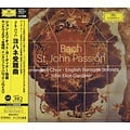 Universal Japan JOHN ELIOT GARDINER & MONTEVERDI CHOIR / ENGLISH BAROQUE SOLOISTS - BACH: ST. JOHN PASSION