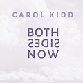 Impex Records CAROL KIDD – BOTH SIDES NOW