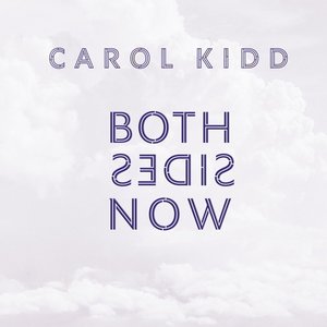 Impex Records CAROL KIDD – BOTH SIDES NOW