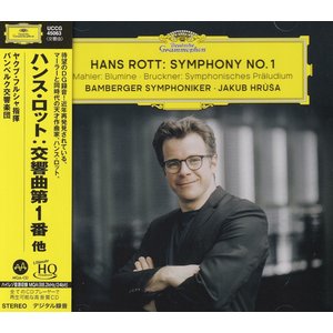 Universal Japan JAKUB HRŮŠA & BAMBERGER SYMPHONIKER – HANS ROTT: SYMPHONY NO. 1 / MAHLER: BLUMINE / BRUCKNER: SYMPHONISCHES PRÄLUDIUM