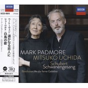 Universal Japan MARK PADMORE / MITSUKO UCHIDA – SCHUBERT: SCHWANENGESANG & BEETHOVEN: AN DIE FERNE GELIEBTE