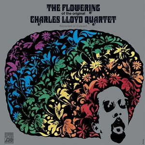 Speakers Corner THE CHARLES LLOYD QUARTET - THE FLOWERING