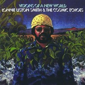 Pure Pleasure LONNIE LISTON SMITH & THE COSMIC ECHOES - VISIONS OF A NEW WORLD