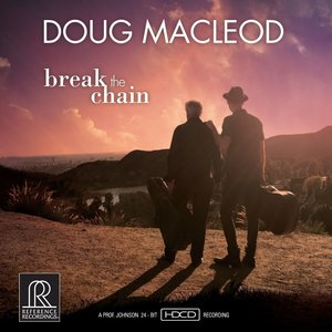 Reference Recordings DOUG MAC LEOD – BREAK THE CHAIN