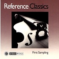Reference Recordings FIRST SAMPLING: CLASSICS