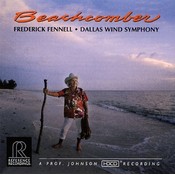 Reference Recordings FREDERICK FENNELL & DALLAS WIND SYMPHONY ORCHESTRA - BEACHCOMBER