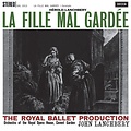 Analogue Productions John Lanchbery & Orchestra of the Royal Opera House, Covent Garden – Hérold / Lanchbery: La Fille Mal Gardee