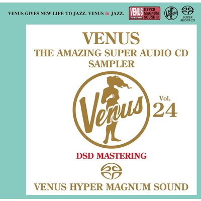 Venus Records VENUS – THE AMAZING SUPER AUDIO CD SAMPLER VOL. 24