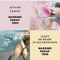 Venus Records MASSIMO FARAÒ TRIO – AUTUMN LEAVES & I LEFT MY HEART IN SAN FRANCISCO