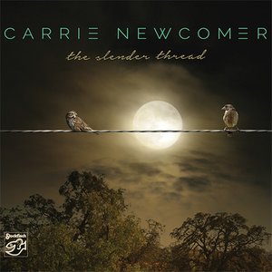 Stockfisch Carrie Newcomer – The Slender Thread