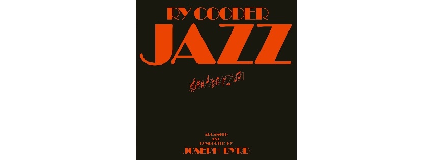 Ry Cooder - Jazz BLOG