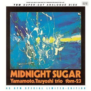 Impex Records TSUYOSHI YAMAMOTO TRIO - MIDNIGHT SUGAR