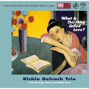 Venus Records RICHIE BEIRACH TRIO – WHAT IS THIS THING CALLED LOVE