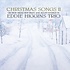 Venus Records EDDIE HIGGINS TRIO – CHRISTMAS SONGS II