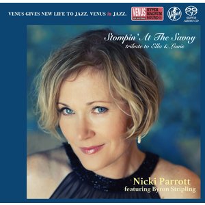 Venus Records NICKY PARROTT FEAT. BYRON STRIPLING – STOMPIN' AT THE SAVOY – TRIBUTE TO ELLA AND LOUIS