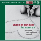 Venus Records DAN NIMMER TRIO – YOURS IS MY HEART ALONE