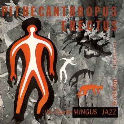 Speakers Corner CHARLIE MINGUS - PITHECANTHROPUS ERECTUS