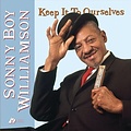 Analogue Productions SONNY BOY WILLIAMSON - KEEP IT TO OURSELVES - Hybrid-SACD