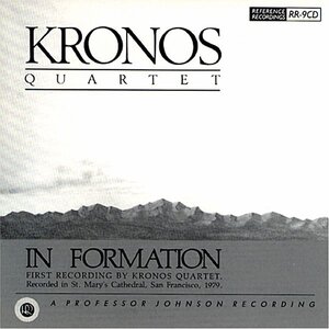 Reference Recordings KRONOS QUARTET - IN FORMATION